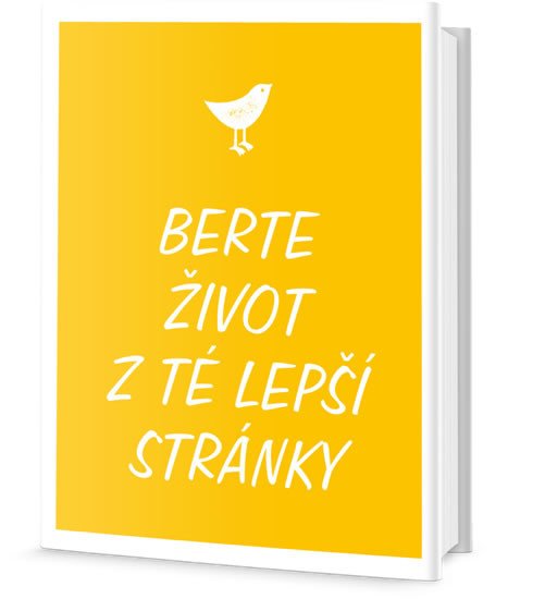 BERTE ŽIVOT Z TÉ LEPŠÍ STRÁNKY