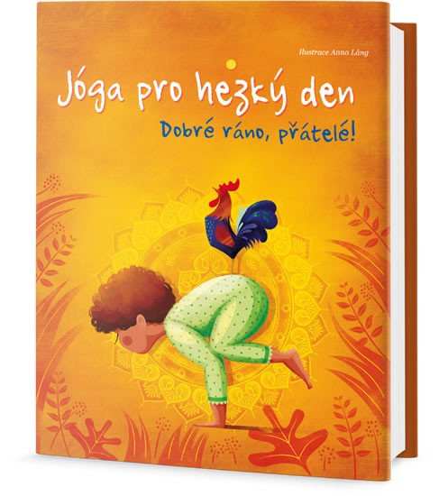 JÓGA PRO HEZKÝ DEN - DOBRÉ RÁNO, PŘÁTELÉ