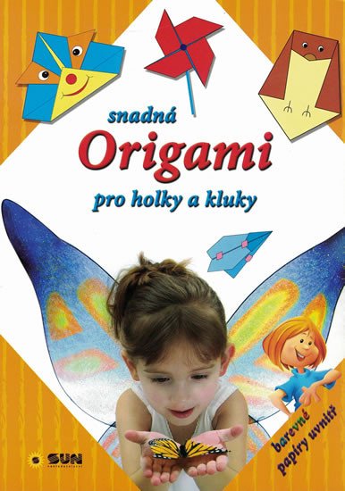 SNADNÁ ORIGAMI PRO HOLKY A KLUKY