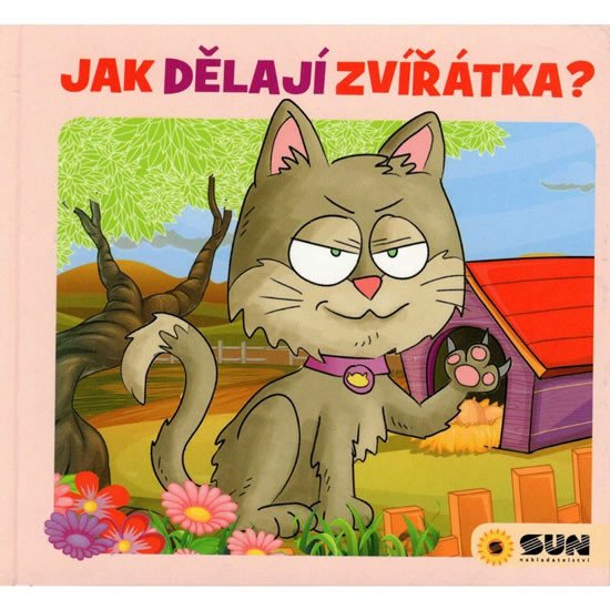 JAK DĚLAJÍ ZVÍŘÁTKA?