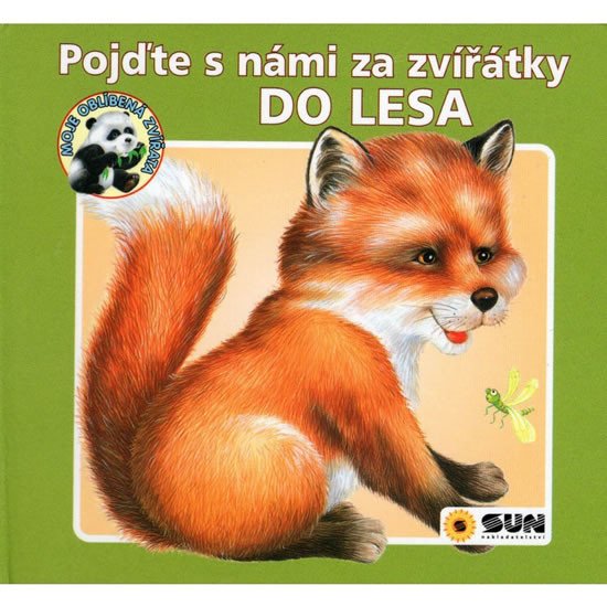 POJĎTE S NÁMI ZA ZVÍŘÁTKY DO LESA