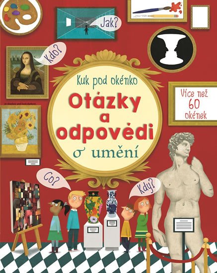 OTÁZKY A ODPOVĚDI O UMĚNÍ