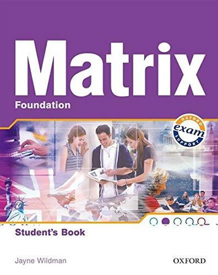 MATRIX FOUNDATION STUDENT’S BOOK