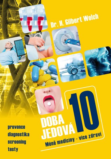 DOBA JEDOVÁ 10 MÉNĚ MEDICÍNY - VÍCE ZDRAVÍ