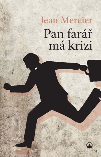 PAN FARÁŘ MÁ KRIZI