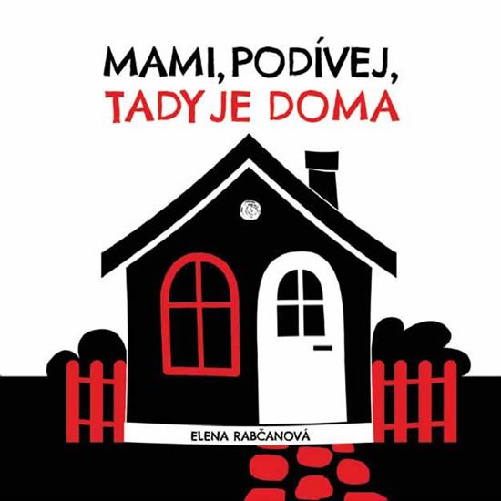 MAMI, PODÍVEJ, TADY JE DOMA! LEPORELO