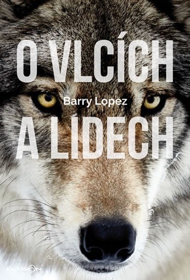 O VLCÍCH A LIDECH