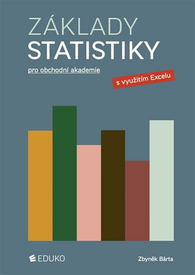 ZÁKLADY STATISTIKY PRO OA S VYUŽITÍM EXCELU