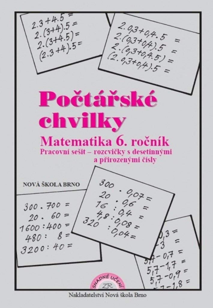 Obálka knihy POČTÁŘSKÉ CHVILKY - MATEMATIKA 6.ROČNÍK PRACOVNÍ SEŠIT 6-11 od autora Rosecká Zdena