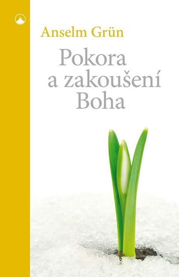 POKORA A ZAKOUŠENÍ BOHA