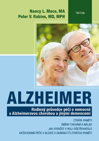 ALZHEIMER - RODINNÝ PRŮVODCE PÉČÍ O NEMOCNÉ