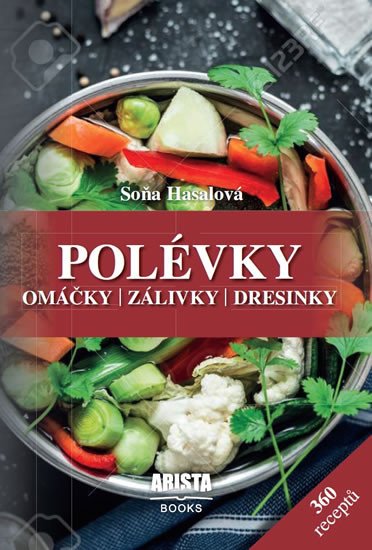 POLÉVKY, OMÁČKY, ZÁLIVKY, DRESINKY