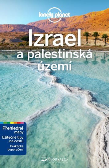 IZRAEL A PALESTINSKÁ ÚZEMÍ LONELY PLANET [3.VYD.]