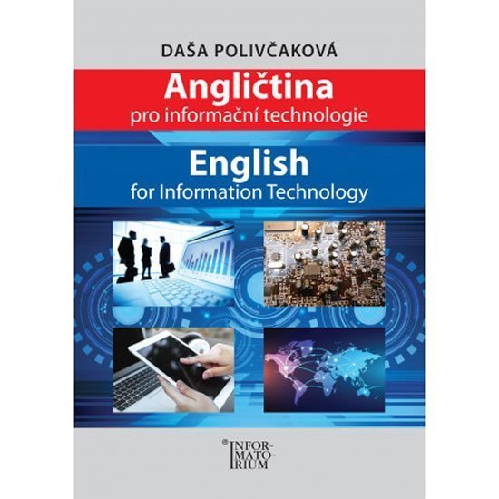 ANGLIČTINA PRO INFORMAČNÍ TECHNOLOGIE