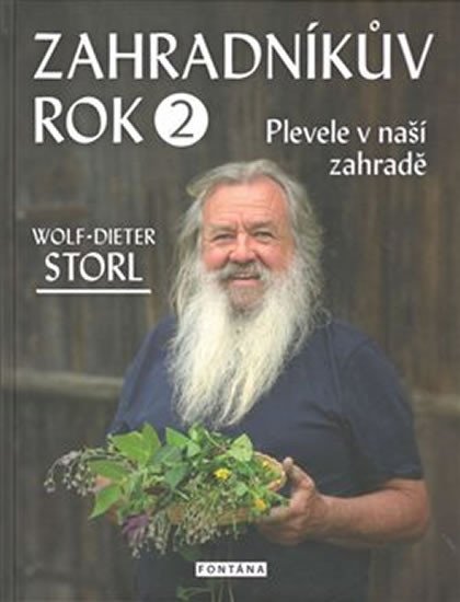 ZAHRADNÍKŮV ROK 2 - PLEVELE V NAŠÍ ZAHRADĚ