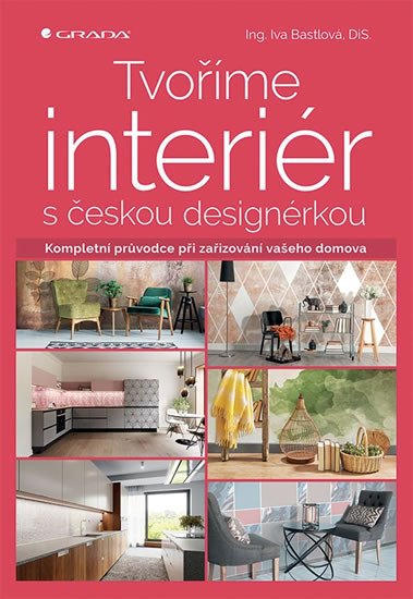 TVOŘÍME INTERIÉR S ČESKOU DESIGNÉRKOU