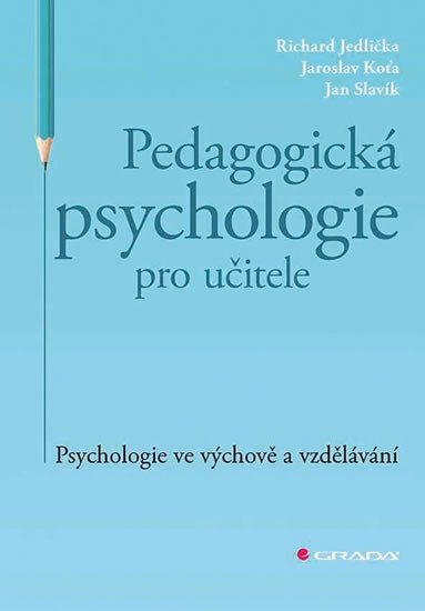 PEDAGOGICKÁ PSYCHOLOGIE PRO UČITELE