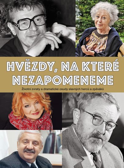 HVĚZDY, NA KTERÉ NEZAPOMENEME