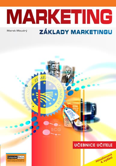 MARKETING - ZÁKLADY MARKETINGU (UČEBNICE UČITELE)