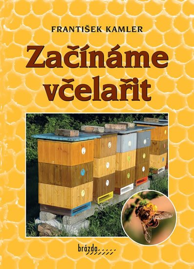 ZAČÍNÁME VČELAŘIT