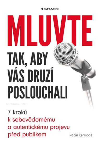 MLUVTE TAK, ABY VÁS DRUZÍ POSLOUCHALI