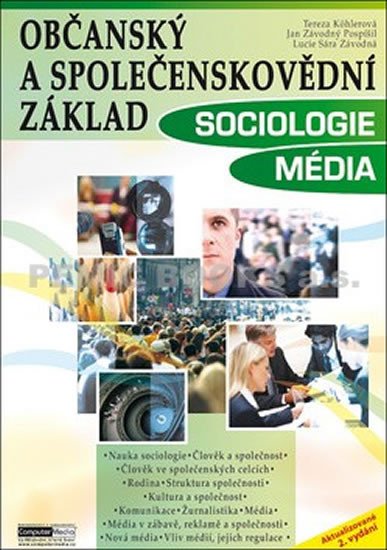 OBČANSKÝ A SPOLEČENSKOVĚDNÍ ZÁKLAD SOCIOLOGIE MÉDIA 2. VYD.