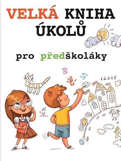 VELKÁ KNIHA ÚKOLŮ PRO PŘEDŠKOLÁKY