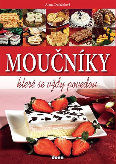 MOUČNÍKY, KTERÉ SE VŽDY POVEDOU