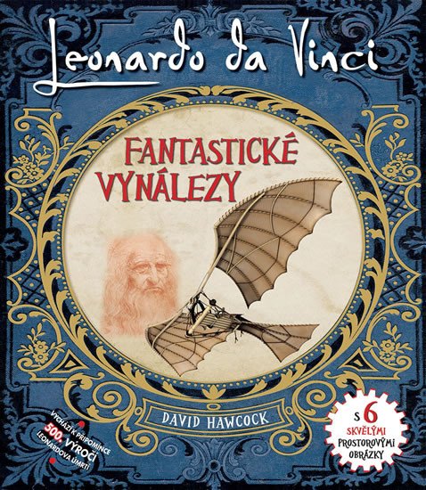 LEONARDO DA VINCI FANTASTICKÉ VYNÁLEZY