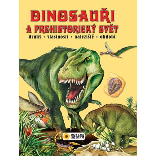 DINOSAUŘI A PREHISTORICKÝ SVĚT