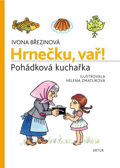 HRNEČKU, VAŘ! - POHÁDKOVÁ KUCHAŘKA