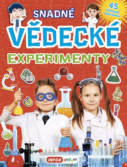 SNADNÉ VĚDECKÉ EXPERIMENTY