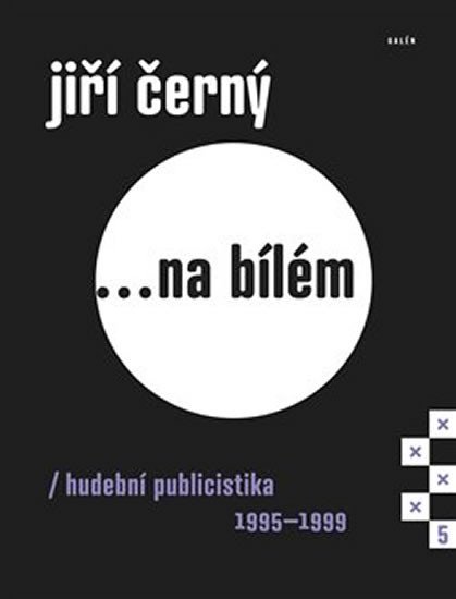 JIŘÍ ČERNÝ... NA BÍLÉM 5 (1995-1999)