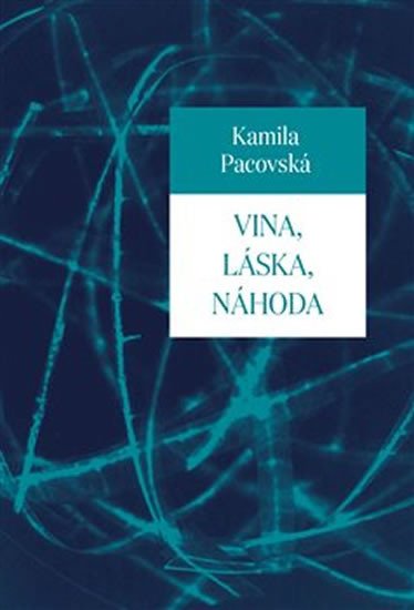 VINA, LÁSKA, NÁHODA