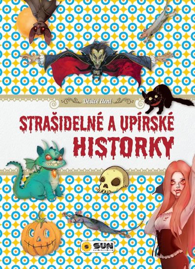 STRAŠIDELNÉ A UPÍRSKÉ HISTORKY