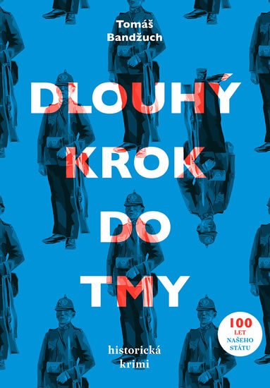 DLOUHÝ KROK DO TMY