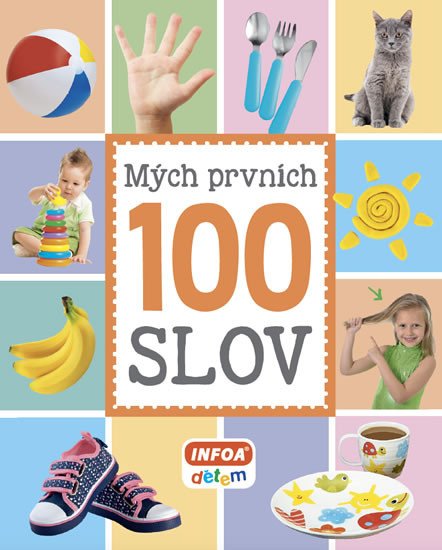 MÝCH PRVNÍCH 100 SLOV