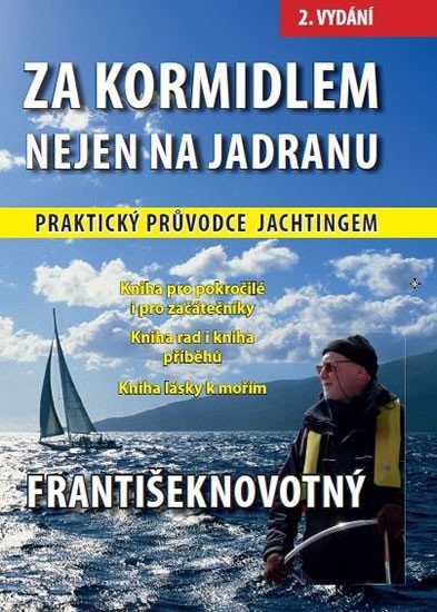 ZA KORMIDLEM NEJEN NA JADRANU