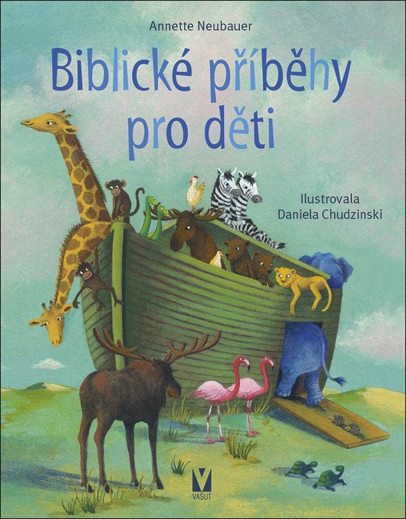 BIBLICKÉ PŘÍBĚHY PRO DĚTI