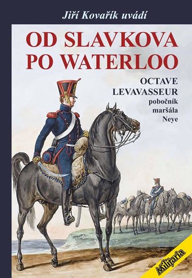 OD SLAVKOVA PO WATERLOO