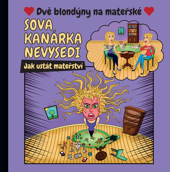 SOVA KANÁRKA NEVYSEDÍ - JAK USTÁT MATEŘS