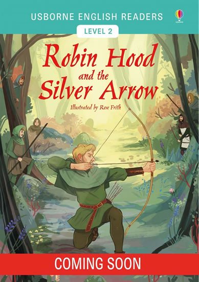 USBORNE 2 THE ROBIN HOOD AND THE SILVER ARROW