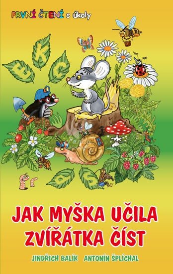 JAK MYŠKA UČILA ZVÍŘÁTKA ČÍST - PRVNÍ ČTENÍ S ÚKOLY