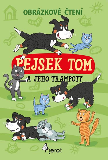 PEJSEK TOM A JEHO TRAMPOTY OBRÁZKOVÉ ČTENÍ