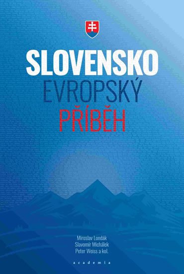 SLOVENSKO - EVROPSKÝ PŘÍBĚH