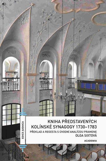 KNIHA PŘEDSTAVENÝCH KOLÍNSKÉ SYNAGOGY 1730-1783