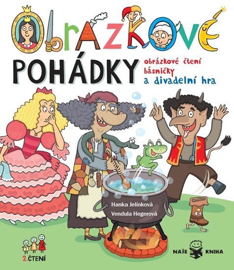 OBRÁZKOVÉ POHÁDKY OBRÁZKOVÉ ČTENÍ, BÁSNIČKY, DIVADELNÍ HRA