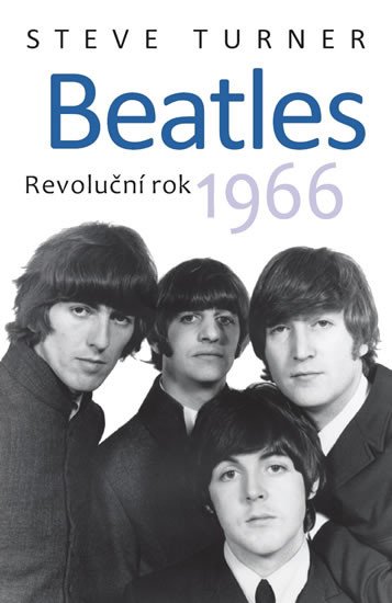 BEATLES - REVOLUČNÍ ROK 1966