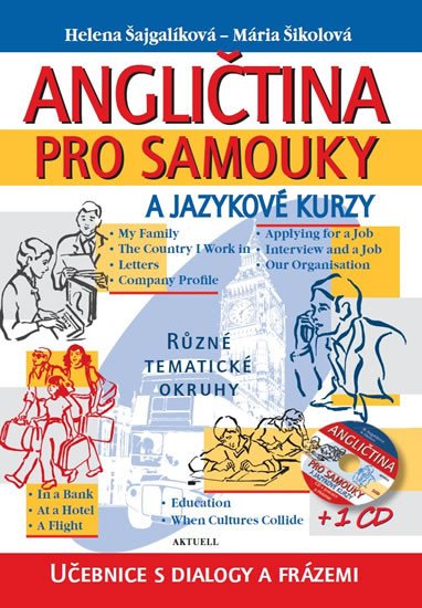 ANGLIČTINA PRO SAMOUKY A JAZYKOVÉ KURZY +CD (BROŽOVANÁ)