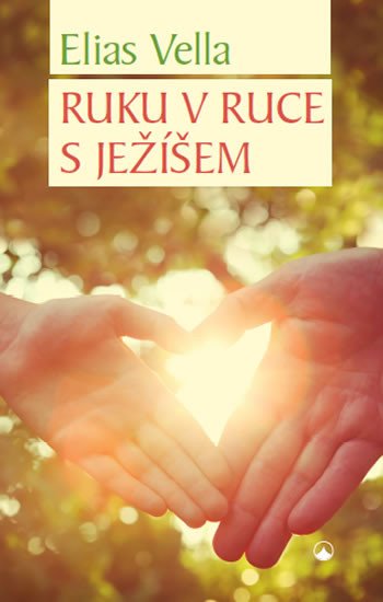 RUKU V RUCE S JEŽÍŠEM